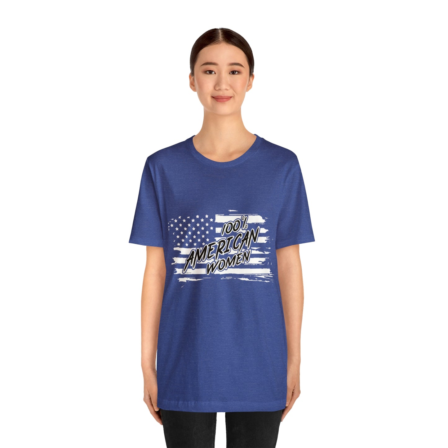 100% American Woman - Short Sleeve Tee