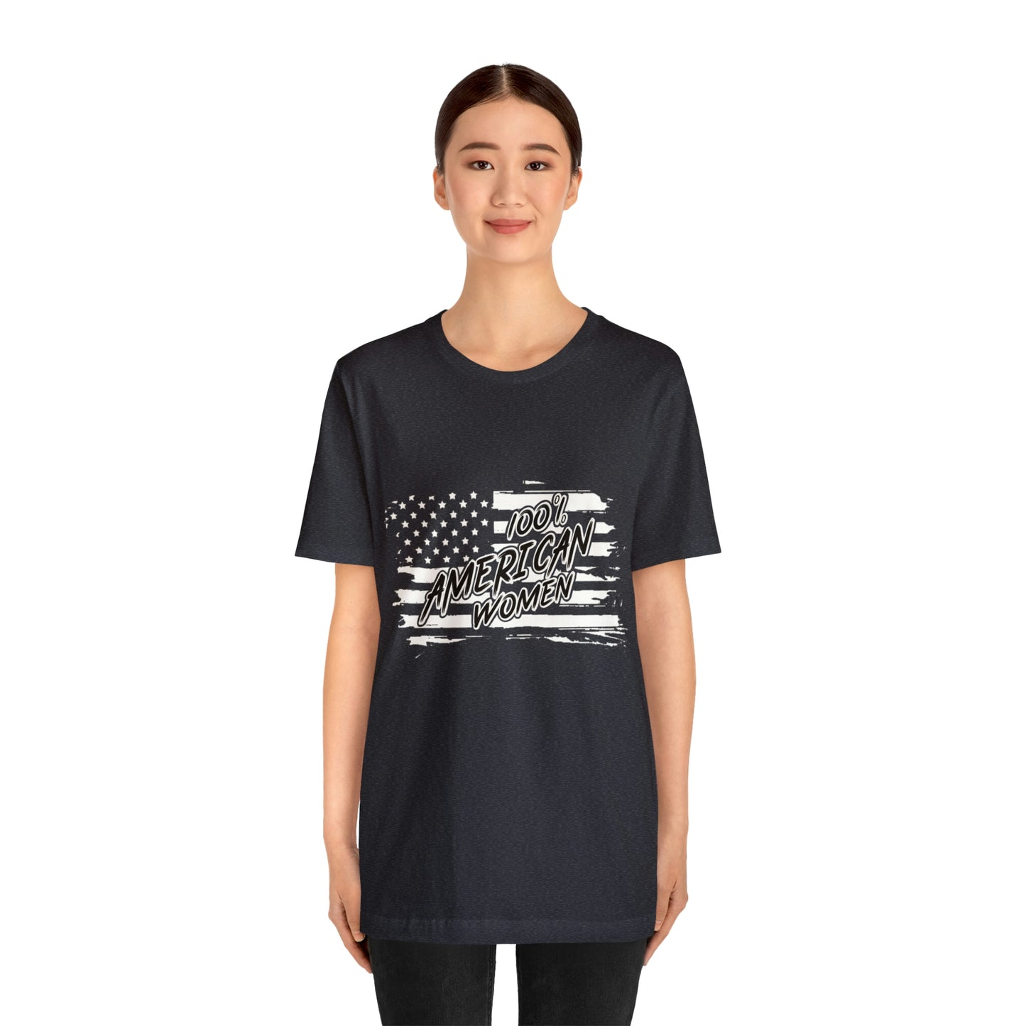 100% American Woman - Short Sleeve Tee