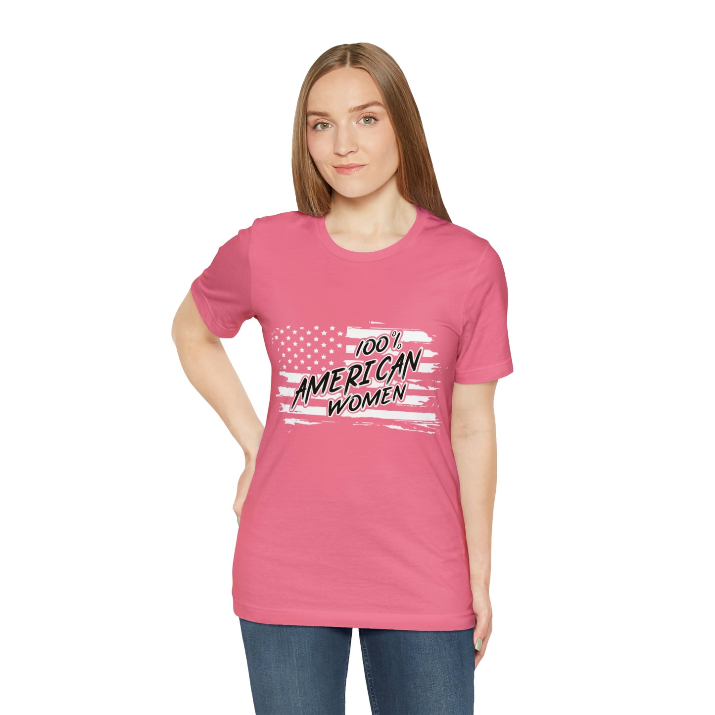 100% American Woman - Short Sleeve Tee