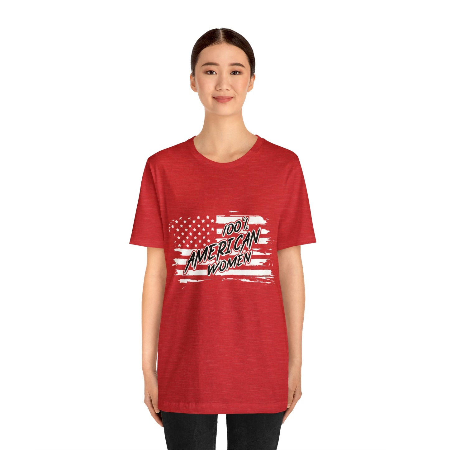 100% American Woman - Short Sleeve Tee