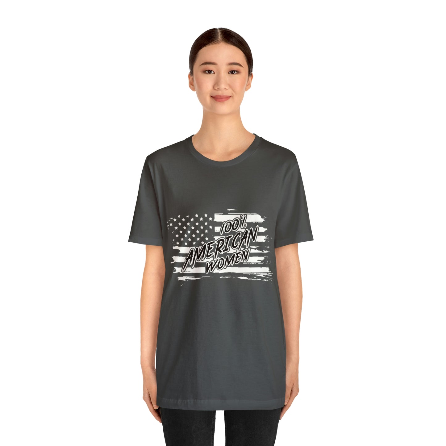 100% American Woman - Short Sleeve Tee