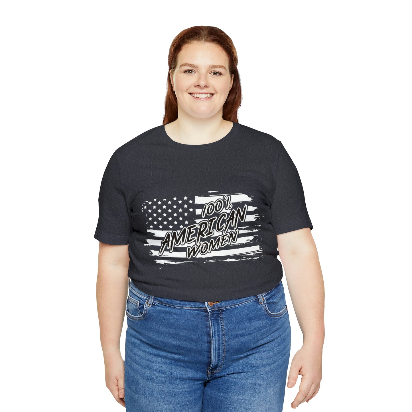 100% American Woman - Short Sleeve Tee