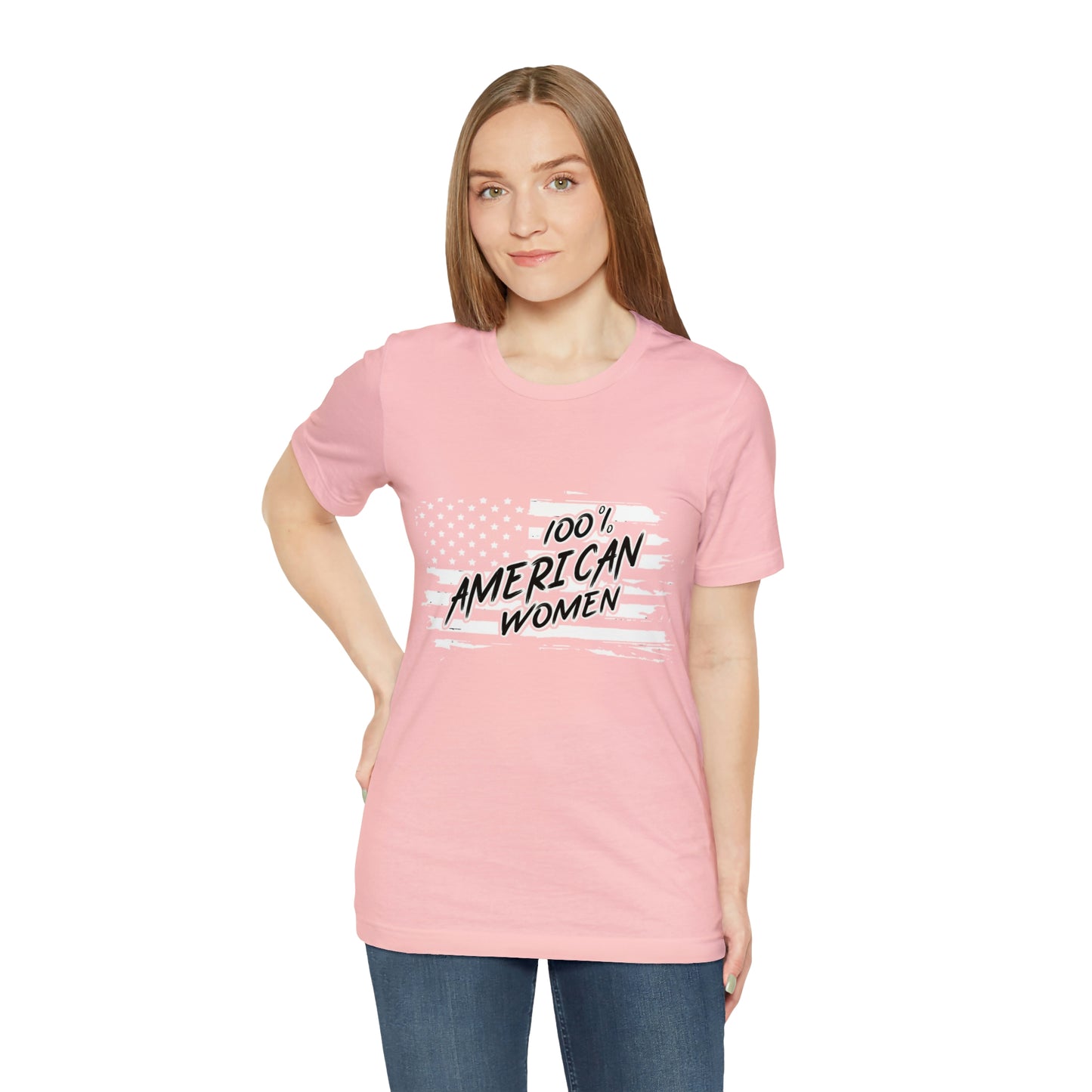 100% American Woman - Short Sleeve Tee
