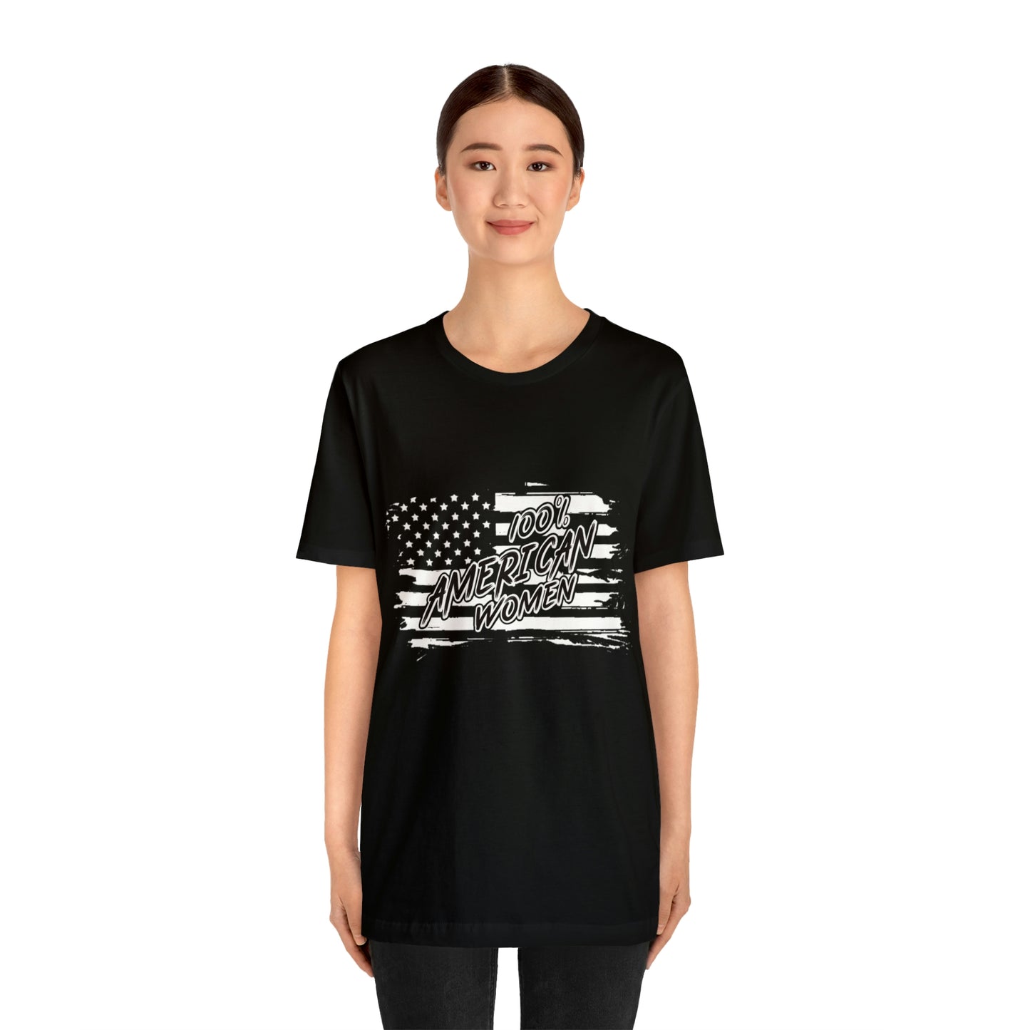 100% American Woman - Short Sleeve Tee