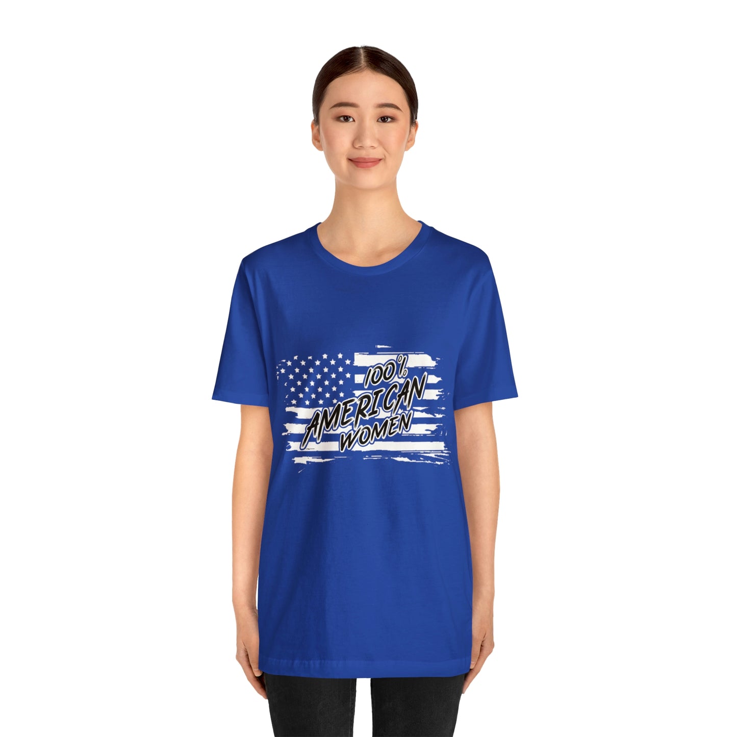 100% American Woman - Short Sleeve Tee