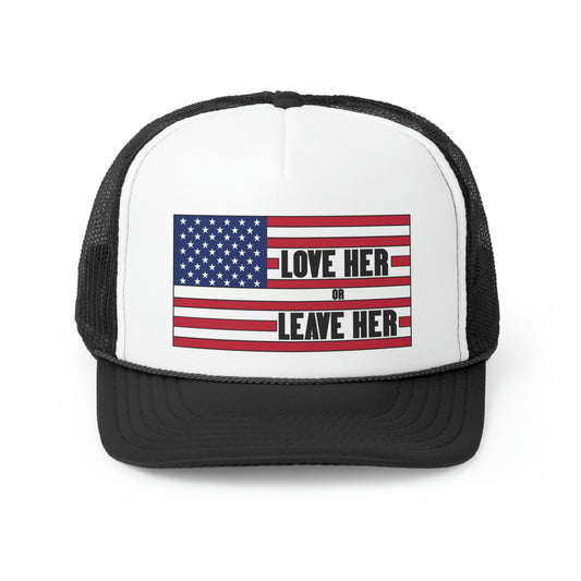 Lover Her or Leave Her Trucker