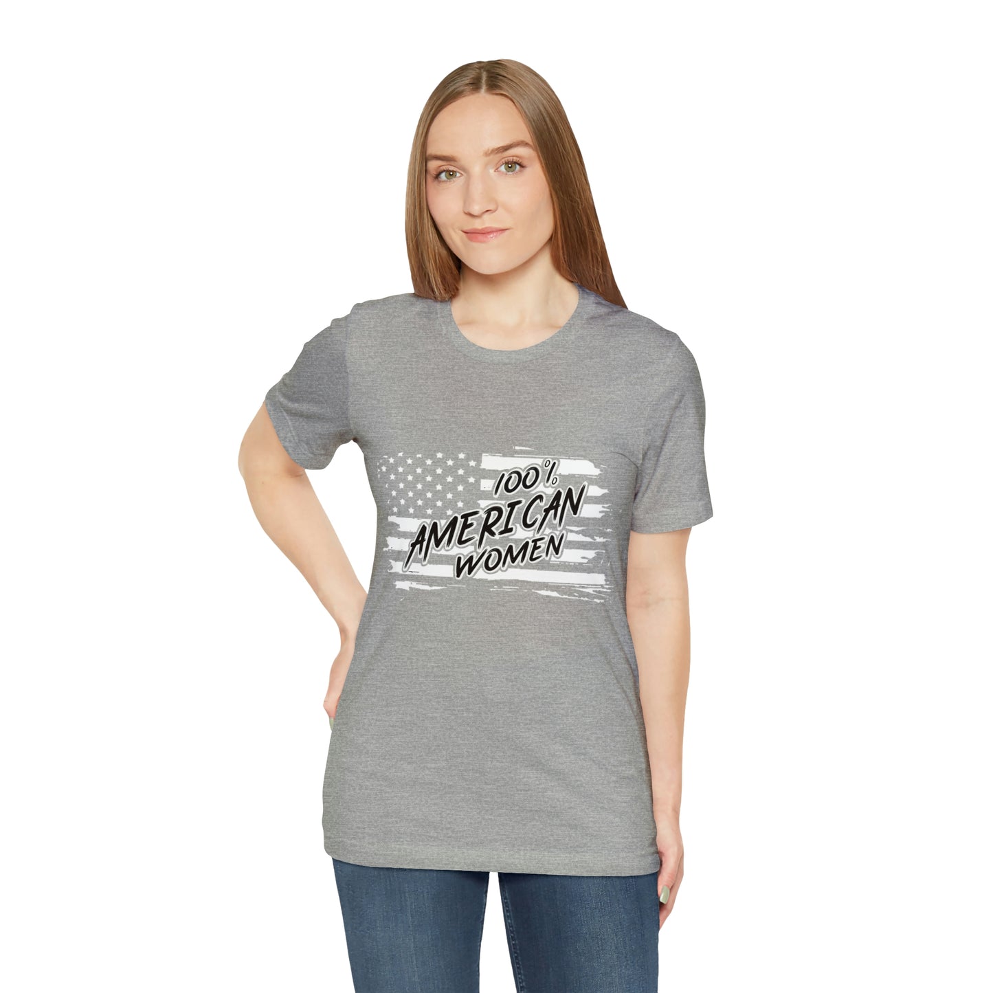 100% American Woman - Short Sleeve Tee