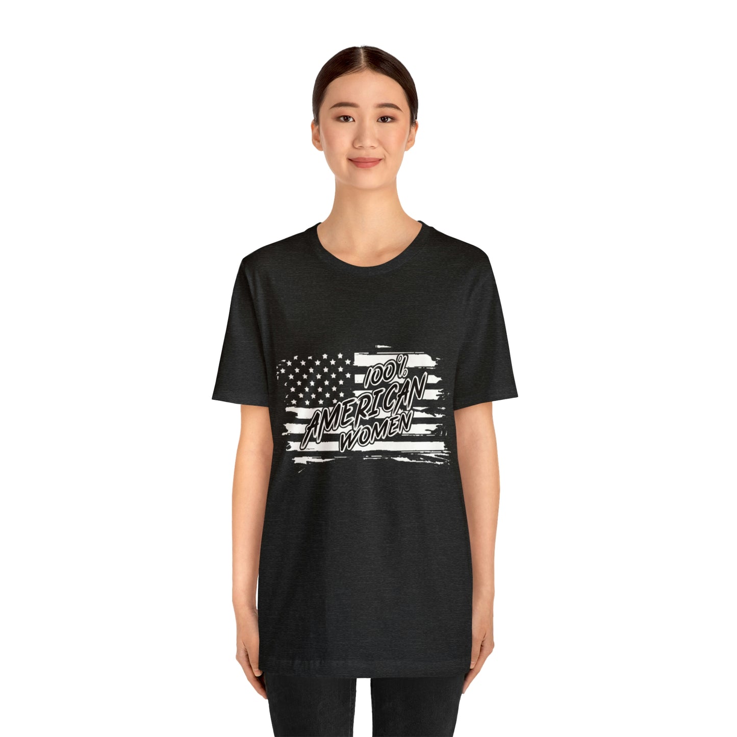 100% American Woman - Short Sleeve Tee